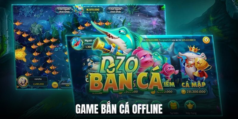 Game Bắn Cá Offline: Giải Trí Đỉnh Cao Mọi Lúc Mọi Nơi