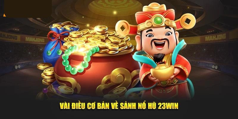 Các từ ngữ cơ bản trong nổ hũ 23Win